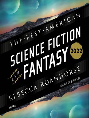 cover image of The Best American Science Fiction and Fantasy 2022